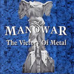 Manowar : The Victory of Metal